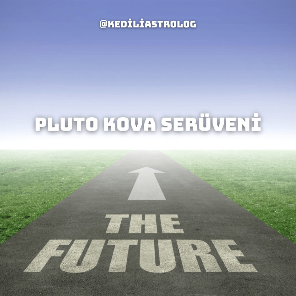 PLUTO KOVA SERÜVENİ