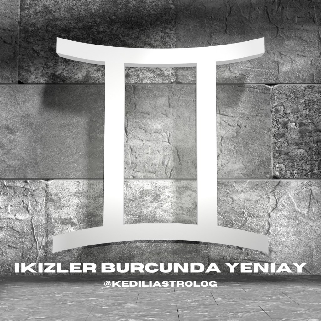 İkizler Burcunda Yeni&nbsp;Ay