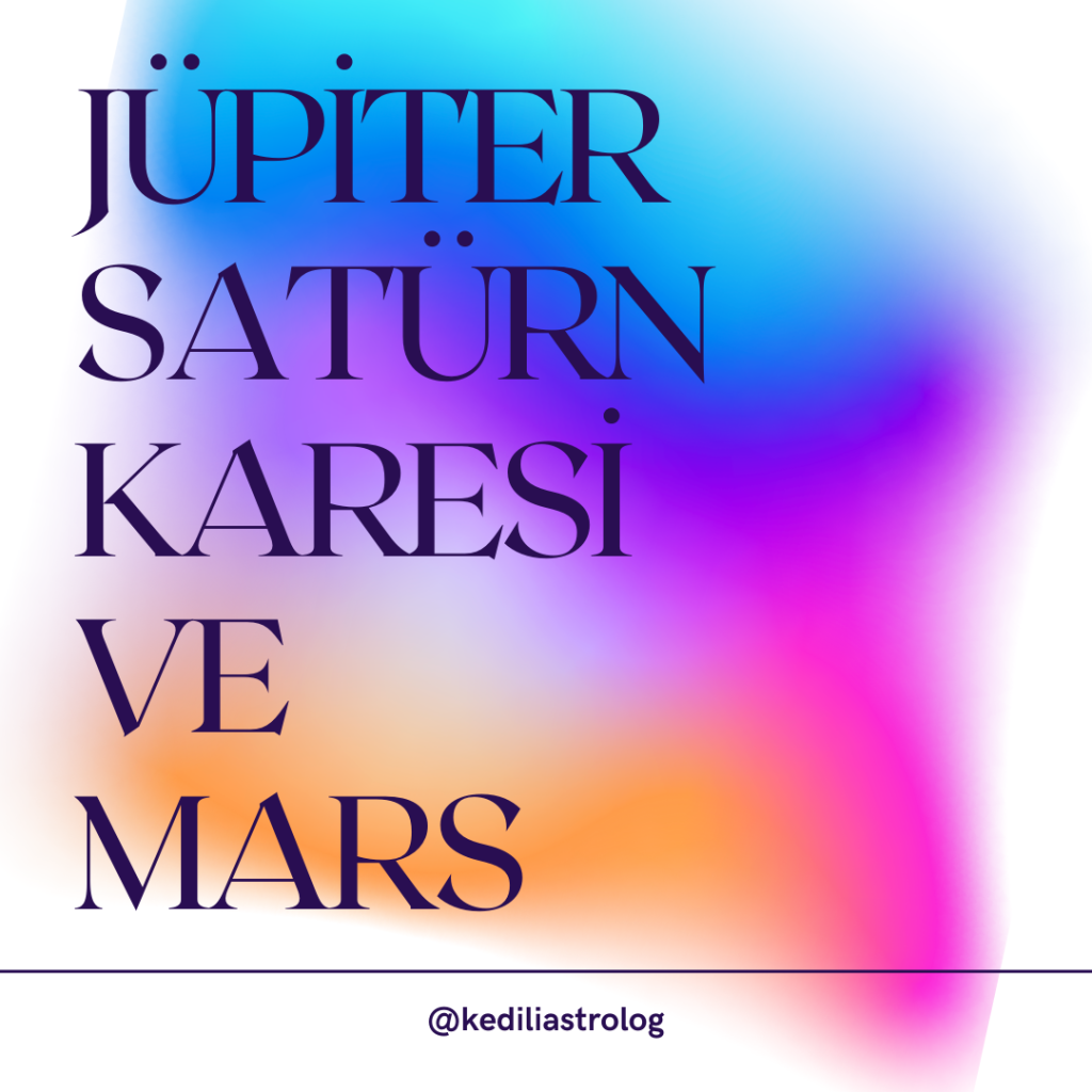 Jüpiter Kare Satürn Ve&nbsp;Mars