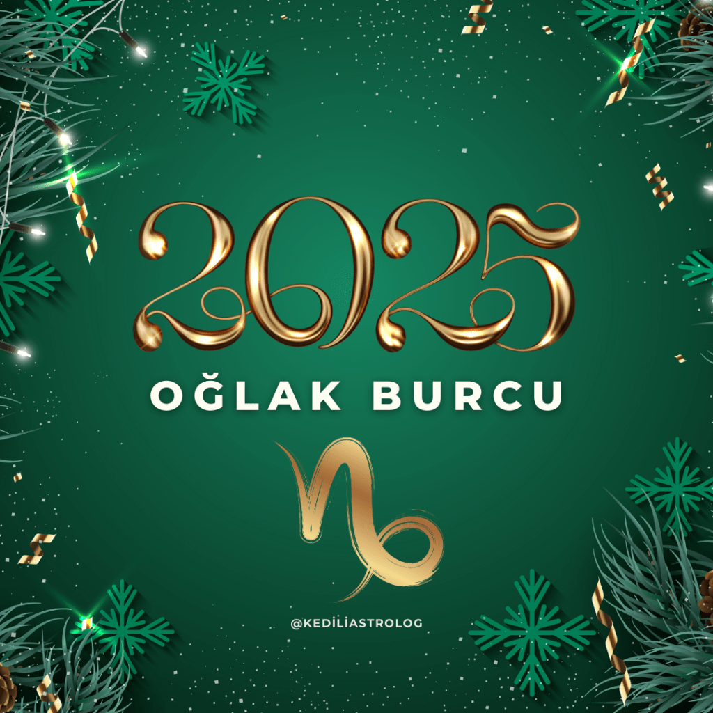 OĞLAK BURCU 2025: Yeni Ufuklar ve&nbsp;Fırsatlar