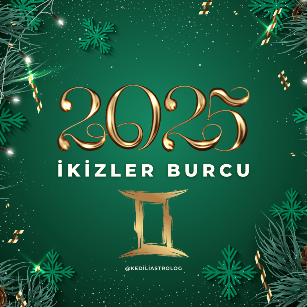İKİZLER BURCU 2025: Fırsatlar ve&nbsp;Dönüşüm