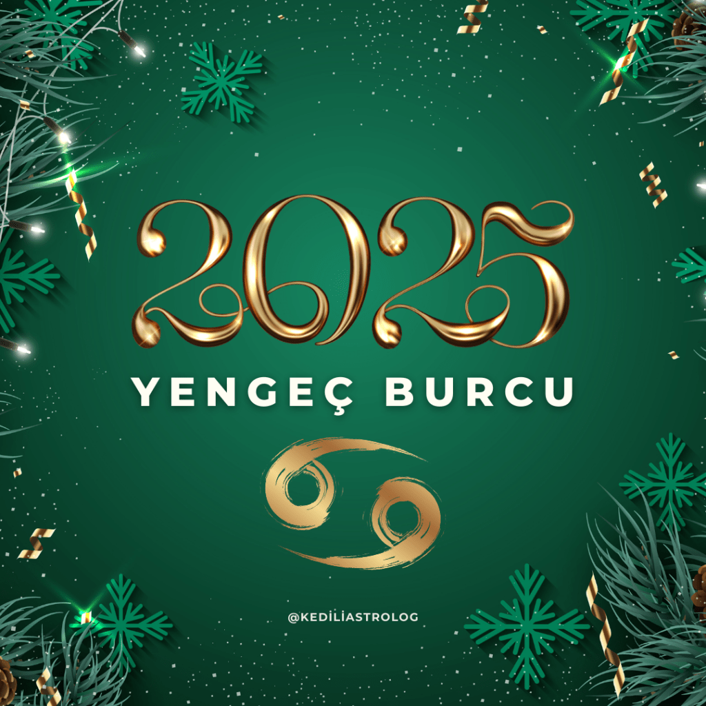 YENGEÇ BURCU 2025: İlişkiler ve&nbsp;Fırsatlar