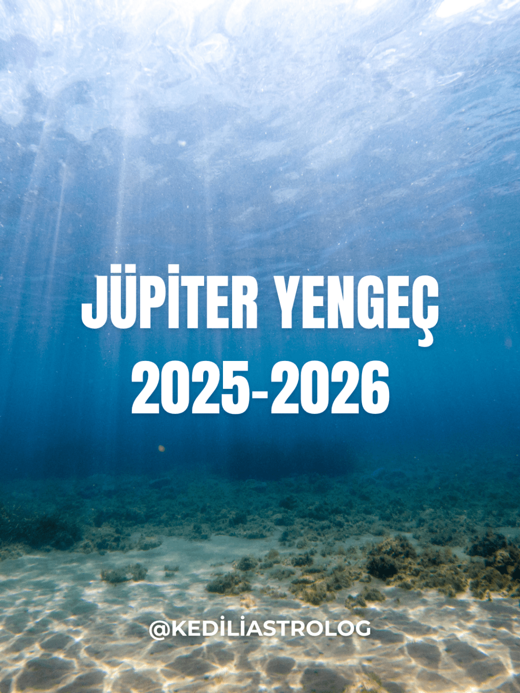 🌊 JÜPİTER YENGEÇ BURCUNDA&nbsp;(2025–2026)